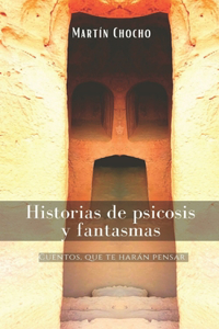 Historias de psicosis y fantasmas