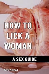 How To Lick A Woman