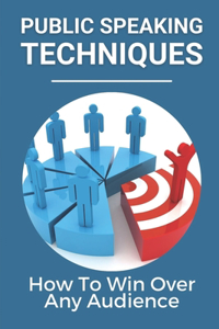 Public Speaking Techniques