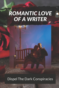 Romantic Love Of A Writer
