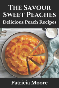 The Savour Sweet Peaches