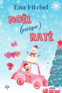 Noël (presque) raté