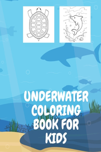 Underwater Coloring Book for Kids
