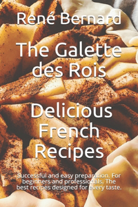 Galette des Rois - Delicious French Recipes
