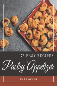 175 Easy Pastry Appetizer Recipes
