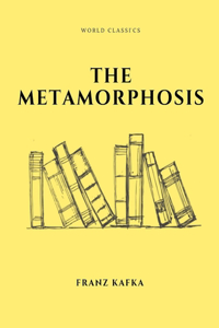 The Metamorphosis by Franz Kafka