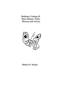 Robisms: Volume II More Humor, Witty Phrases, and Advice