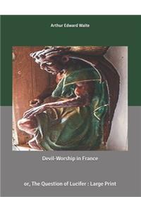 Devil-Worship in France