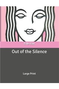 Out of the Silence