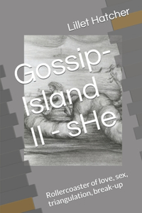 Gossip-Island II - sHe