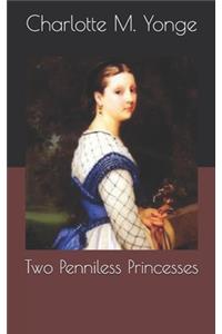 Two Penniless Princesses