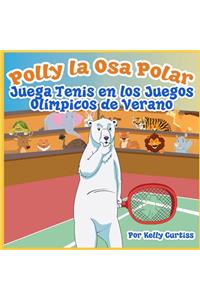 Polly la Osa Polar juega tenis en los Juegos Olímpicos de verano