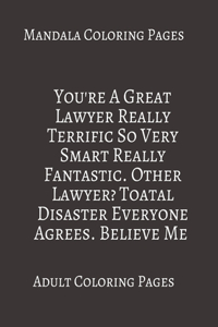 Mandala Coloring Pages You're A Great Lawyer Really Terrific