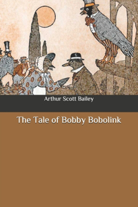 The Tale of Bobby Bobolink