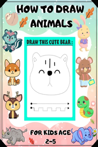How to Draw Animls for Kids Age 2-5