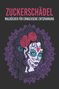 Zuckerschädel Malbücher für Erwachsene Entspannung