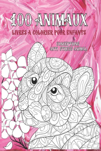 Livres à colorier pour enfants - Conceptions anti-stress Animal - 100 animaux