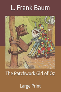 The Patchwork Girl of Oz