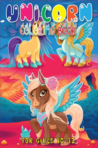 Unicorn Coloring Book for Girls 10-12