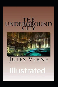 The Underground City Illustrated
