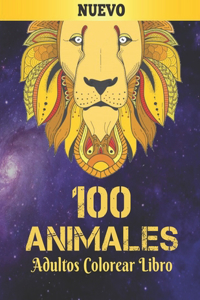 Adultos Colorear Libro 100 Animales Nuevo