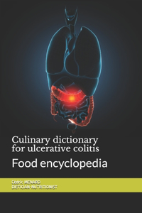 Culinary dictionary for ulcerative colitis