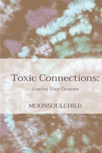 Toxic Connections