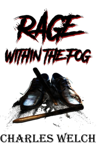 Rage Within The Fog