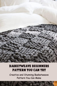 Basketweave Beginners Pattern You Can Try