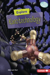 Explore Nanotechnology