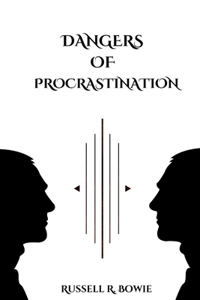 Dangers of Procrastination