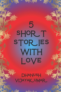 5 Short Stories with Love