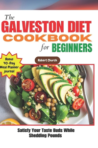 Galveston Diet Cookbook for Beginners