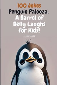 100 Jokes Knock Knock Penguin Palooza