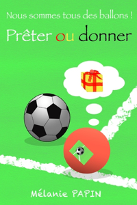 Prêter ou donner