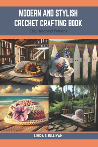 Modern and Stylish Crochet Crafting Book