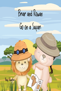 Briar and Rowan Go On A Safari