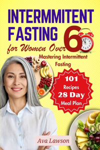 Intermittent Fasting for Women Over 60