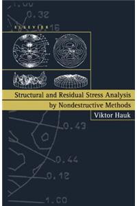 Structural and Residual Stress Analysis by Nondestructive Methods