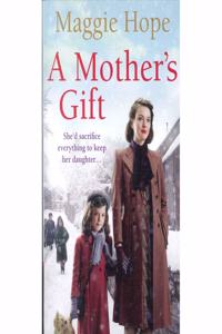 A MOTHER'S GIFT