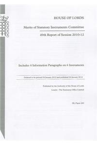 49th Report of Session 2010-12: Includes 4 Information Paragraphs on 6 Instruments