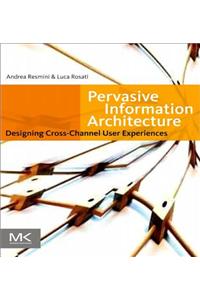 Pervasive Information Architecture