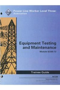 82305-12 Equipment Testing, Troubleshooting, and Maintenance Tg