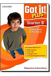 Got It! Plus: Starter: Student Pack B