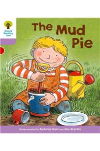 Oxford Reading Tree: Level 1+: More First Sentences C: Mud Pie
