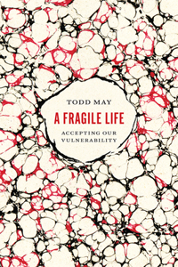 A Fragile Life