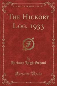 The Hickory Log, 1933 (Classic Reprint)