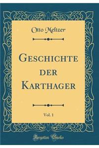 Geschichte der Karthager, Vol. 1 (Classic Reprint)