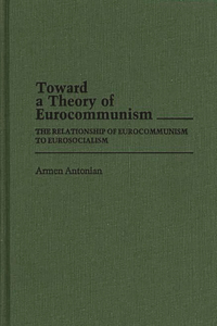 Toward a Theory of Eurocommunism