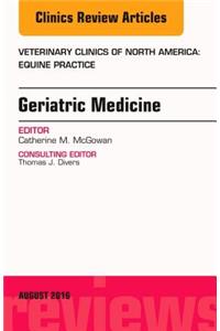 Geriatric Medicine, an Issue of Veterinary Clinics of North America: Equine Practice
